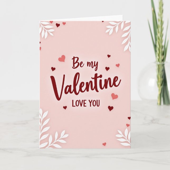Be My Valentine Love You Card (Front)