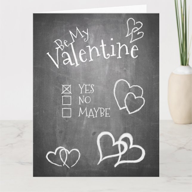 Be my Valentine on a chalk board Card (Front)