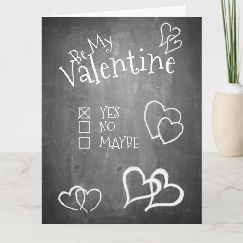 Be my Valentine on a chalk board Card