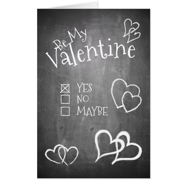 Be my Valentine on a chalk board Card (Front)