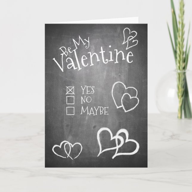 Be my Valentine on a chalk board Card (Front)