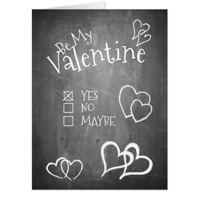 Be my Valentine on a chalk board Card (Front)
