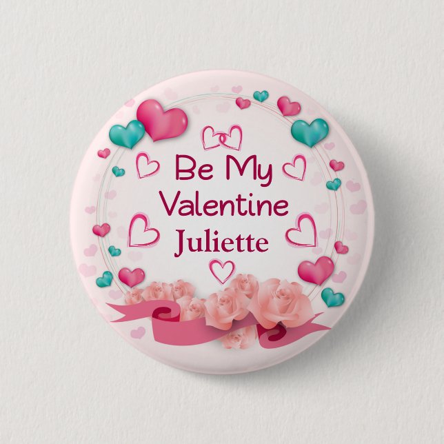 Be My Valentine Personalized Button (Front)