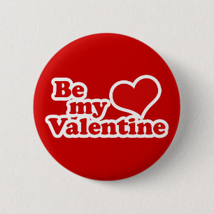 Be My Valentine Pinback Button
