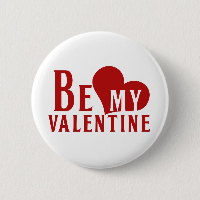Be My Valentine Pinback Button (Front)