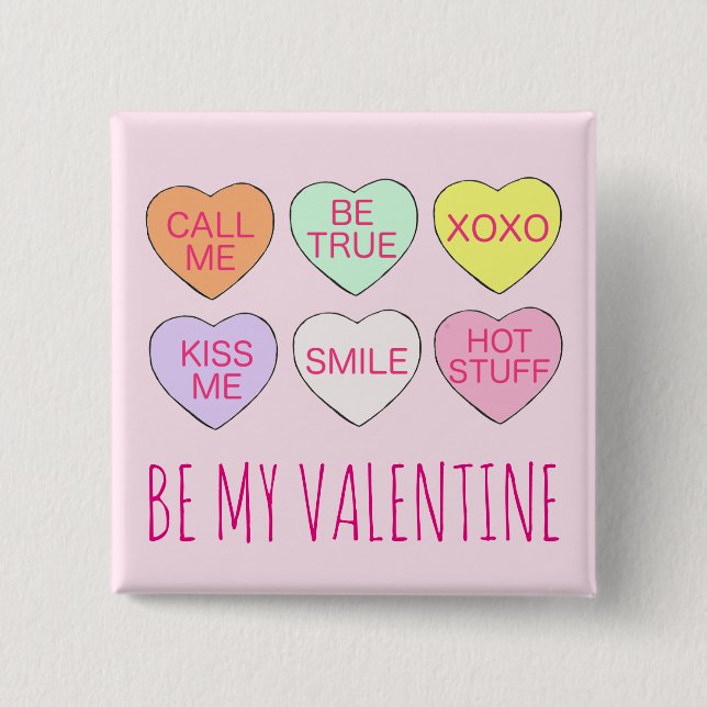 Be My Valentine Pink Pastel Love Sweet Candy Heart Button (Front)