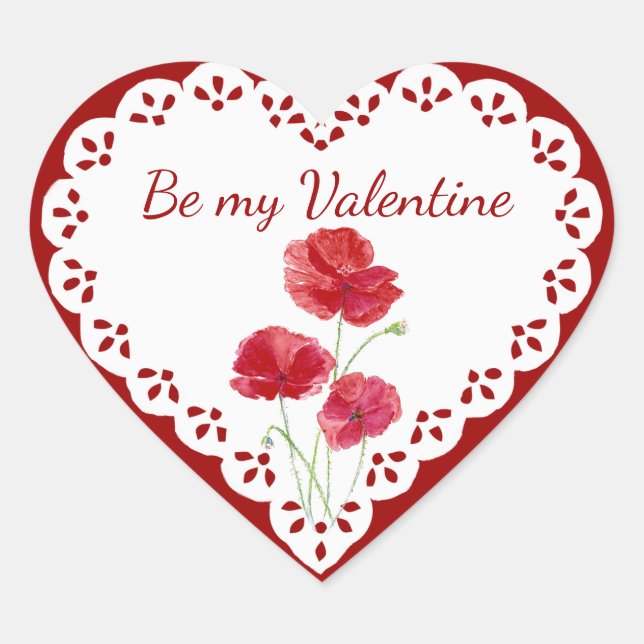 Be My Valentine  Red Poppy Garden Plant Heart Sticker (Front)