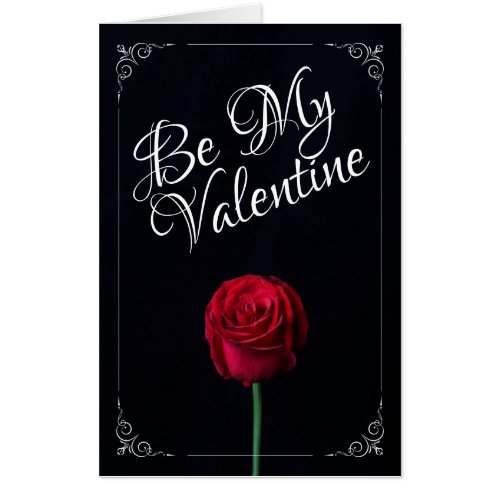 Be My Valentine _ Red Rose Dark Card