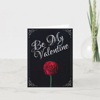 Be My Valentine - Red Rose Dark Card