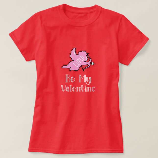 Be My Valentine T-Shirt (Design Front)