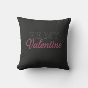 BE MY VALENTINE THROW PILLOW