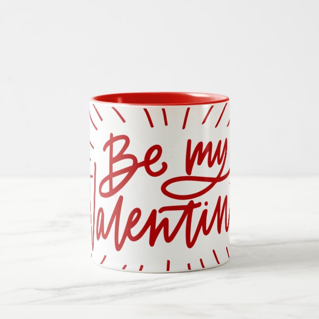 Be My Valentine Two-Tone Coffee Mug