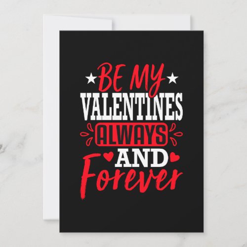 Be My Valentines Always And Forever Invitation