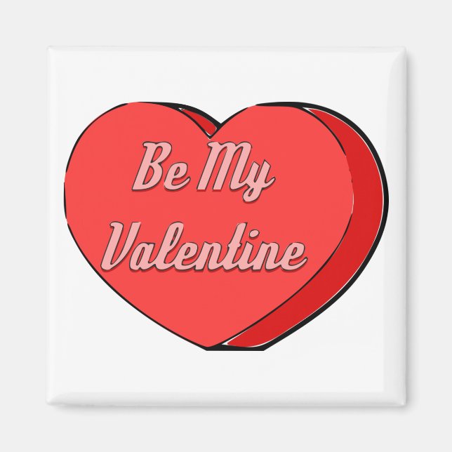 Be My Valentines Candy Heart Drawing Magnet (Front)