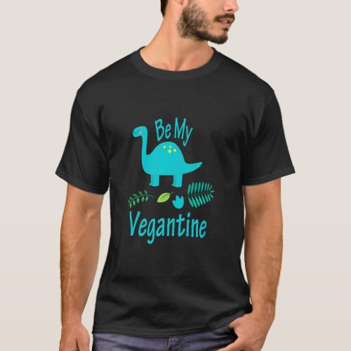 Be My Vegantine   Funny Vegan Valentines Day  T_Shirt