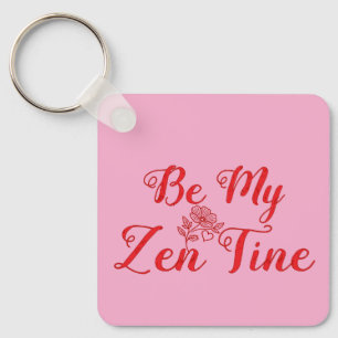 Be My Zen-Tine Personalized Metal Keychain
