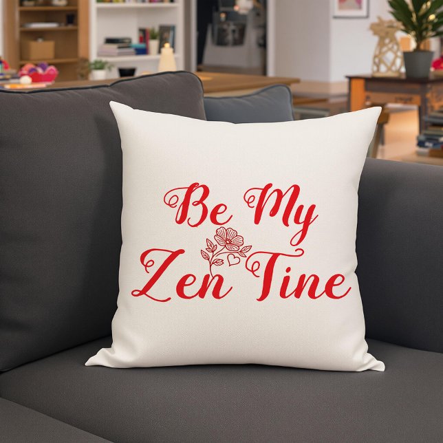  Be My Zen-Tine Personalized  Throw Pillow (Creator Uploaded)