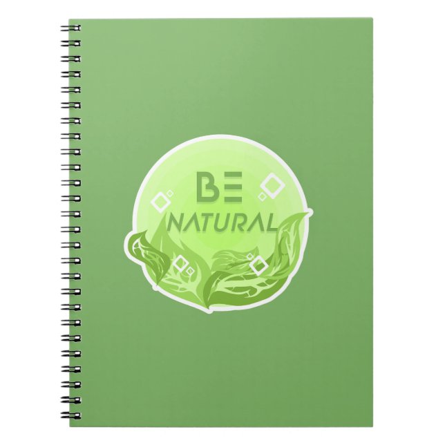 Be Natural Notebook (Front)