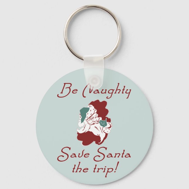 Be Naughty Santa Keychain (Front)