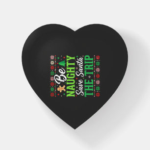 Be Naughty Save Santa Funny Christmas SVG Paperweight
