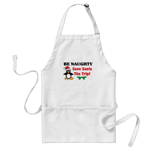 Be Naughty! Save Santa The Trip! Adult Apron (Front)