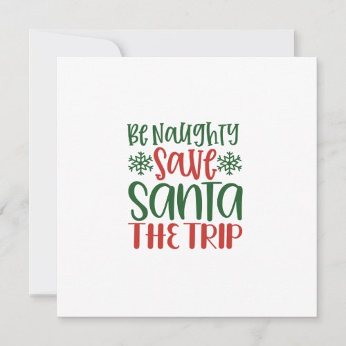 Be Naughty Save Santa The Trip Announcement