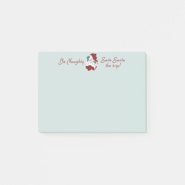 Be Naughty Save Santa the Trip Post-it Notes (Front)