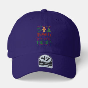 Be Naughty Save Santa Trip Gingerbread Christmas T 47 Brand Hat