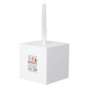 Be Naughty Save Santa Trip Gingerbread Christmas T Cube Ornament
