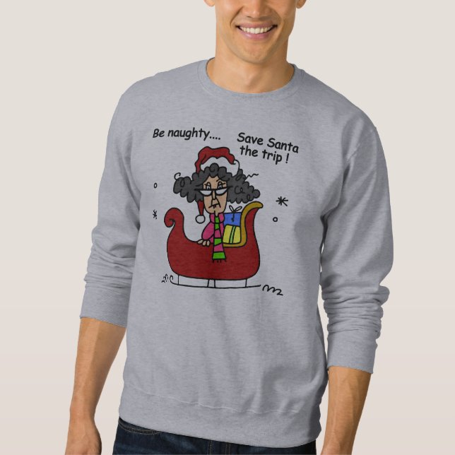 Be Naughty Sweatshirt (Front)