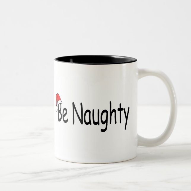 Be Naughty Two-Tone Coffee Mug (Right)