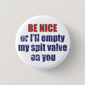 Be Nice Button by OffRecord at Zazzle