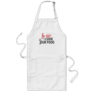Be nice I cook Your food - Relationship rules Long Apron