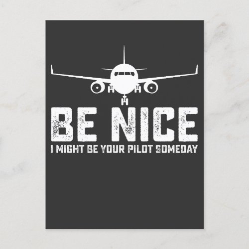 Be Nice I Might Be Your Pilot Someday Invitation Postcard