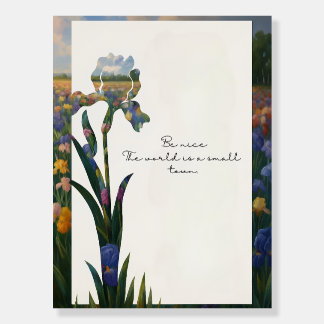 Be Nice- Inspirational Iris Flower Art Print Foam Board