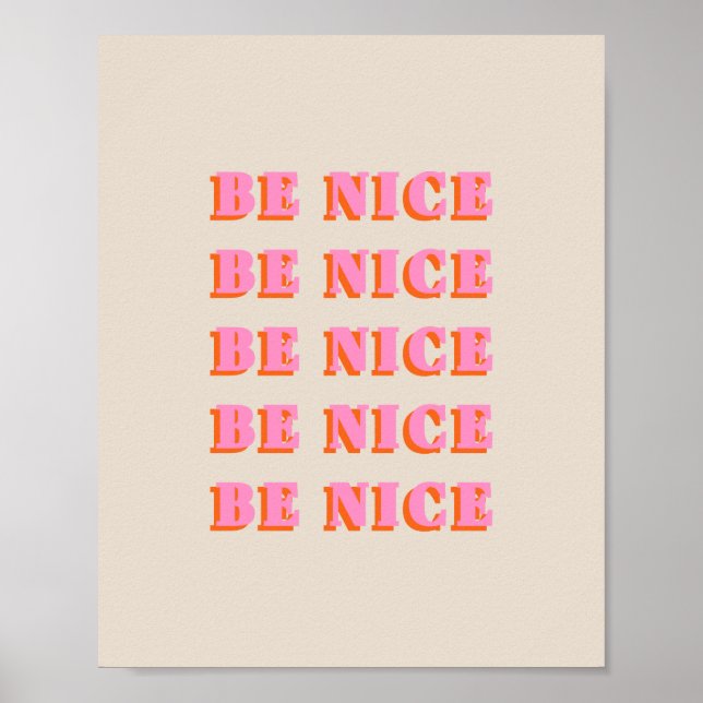 Be Nice Inspirational Motivational Quote Poster (Front)