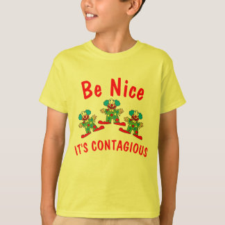 Be Nice It's Contagious T-Shirt