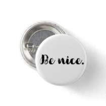 Be Nice Kindness Message Button