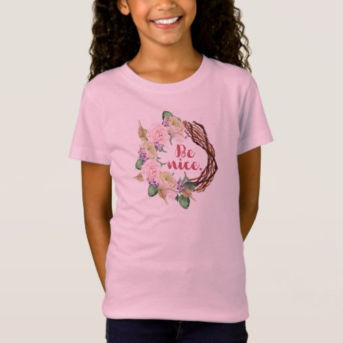 Be Nice Kindness Message T_Shirt