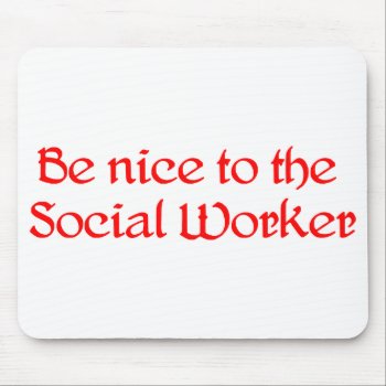 Be Nice Mousepad by occupationtshirts at Zazzle