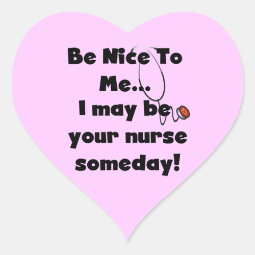 Be Nice Nurse T_shirts and Gifts Heart Sticker