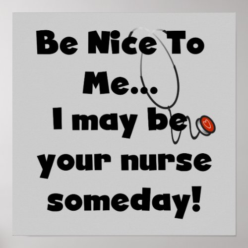 Be Nice Nurse T_shirts and Gifts Poster