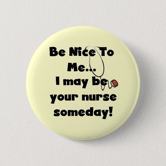 Be Nice Nurse Tshirts and Gifts Button (Front)