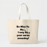Be Nice Nurse Tshirts and Gifts Large Tote Bag