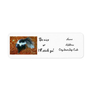 Be nice or I'll stink ya!-address label