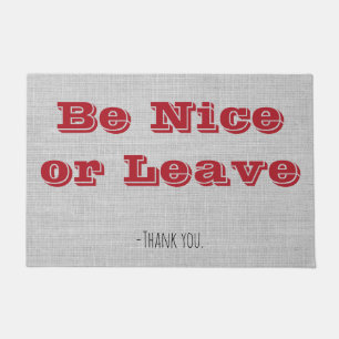 Be Nice or Leave Doormat
