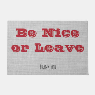 Be Nice or Leave Doormat