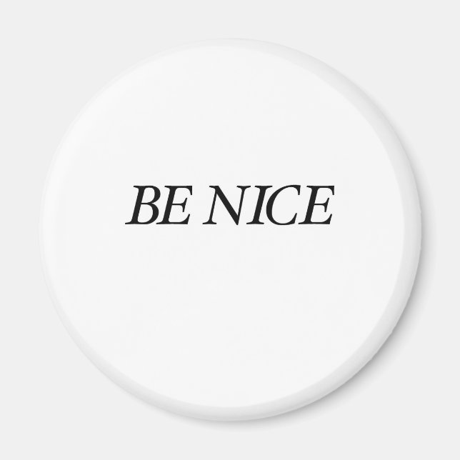 Be Nice (The Black Simple Baby) Magnet (Front)