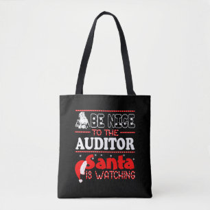 Be Nice To Auditor Santa Is Watching Christmas Tote Bag
