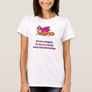 Be Nice To Dragons T-Shirt